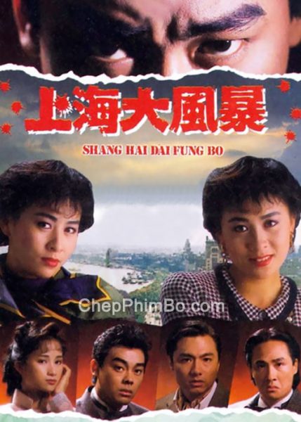 Gió Bão Vùng Thượng Hải 1989 – 20 Tập