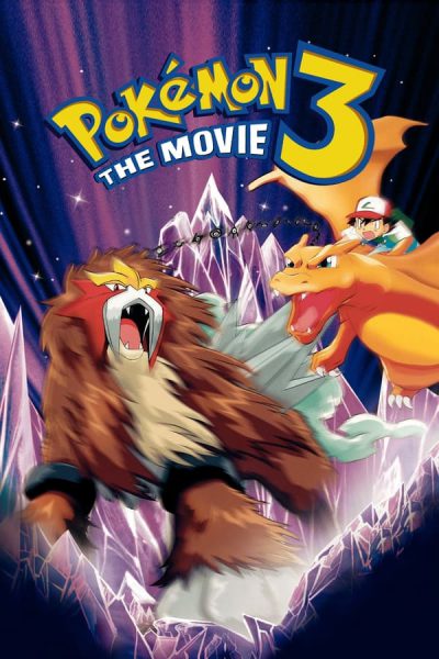 Pokémon (Movie 03): Entei – Hoàng Đế Của Tháp Pha Lê 2000