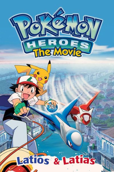 Pokémon (Movie 05): Latias và Latios – Thần Hộ Mệnh Của Thành Phố Nước 2002