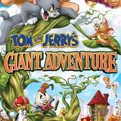 Tom Và Jerry: Cuộc Phiêu Lưu Tới Xứ Sở Người Khổng Lồ 2013