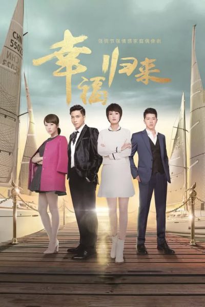 Hạnh Phúc Trở Về 2015 – 48 Tập