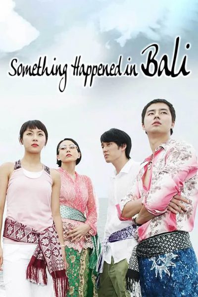 Chuyện Xảy Ra Ở Bali (Something Happened in Bali) 2004 – 20 Tập