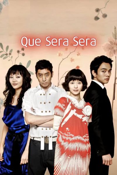 Muôn Nẻo Đường Đời (Que Sera, Sera) 2007 – 17 Tập